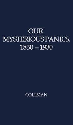 Our Mysterious Panics(English, Hardcover, unknown)