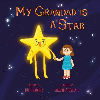 My Grandad Is A Star(English, Paperback, Thatcher Lucy)