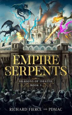 Empire of Serpents(English, Paperback, Fierce Richard)