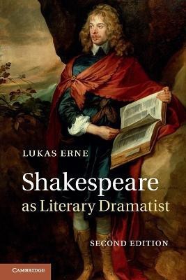 Shakespeare as Literary Dramatist(English, Paperback, Erne Lukas)