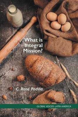 What Is Integral Mission?(English, Paperback, Padilla C. Rene)