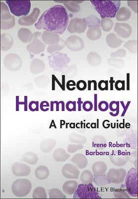 Neonatal Haematology(English, Hardcover, Roberts Irene)