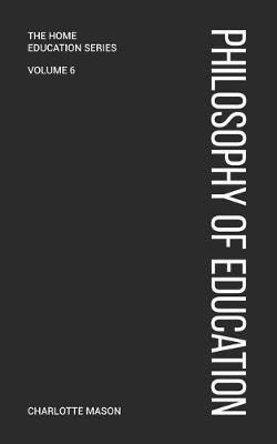 Charlotte Mason's Philosophy of Education(English, Paperback, Mason Charlotte)