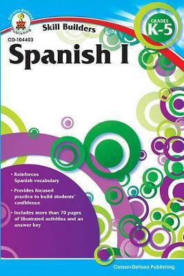 Spanish I, Grades K - 5 (Skill Builders), Grades K - 5(English, Paperback, unknown)
