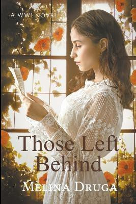 Those Left Behind(English, Paperback, Druga Melina)