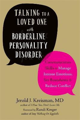 Talking to a Loved One with Borderline Personality Disorder(English, Paperback, Kreisman Jerold J)