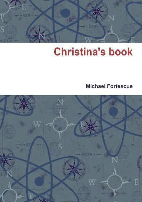 Christina's Book(English, Paperback, Fortescue Michael)