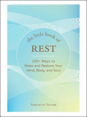 The Little Book of Rest(English, Hardcover, Thomas Stephanie)