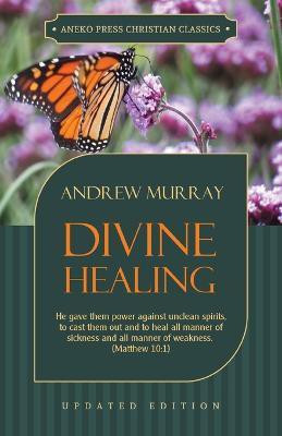 Divine Healing(English, Paperback, Murray Andrew)