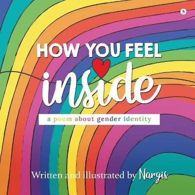 How You Feel Inside(English, Paperback, Nargis)