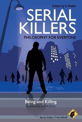 Serial Killers - Philosophy for Everyone(English, Paperback, unknown)