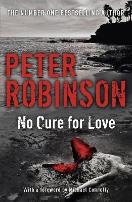 No Cure For Love(English, Paperback, Robinson Peter)