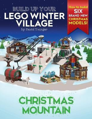 Build Up Your LEGO Winter Village(English, Paperback, Younger David)