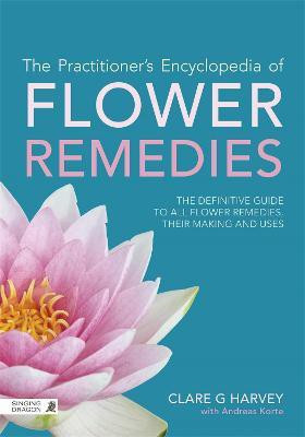 The Practitioner's Encyclopedia of Flower Remedies(English, Paperback, Harvey Clare G)