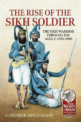 The Rise of the Sikh Soldier(English, Paperback, Mann Gurinder Singh)