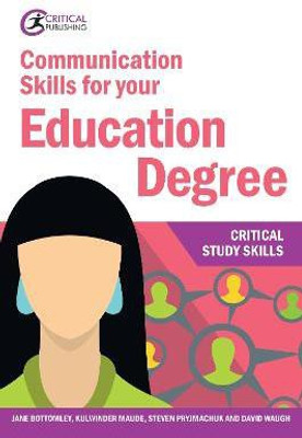 Communication Skills for your Education Degree(English, Paperback, Bottomley Jane)