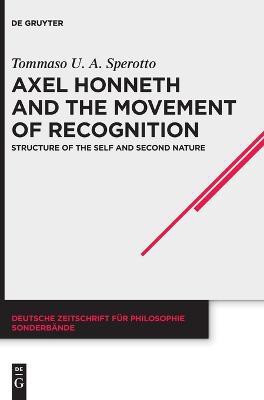 Axel Honneth and the Movement of Recognition(English, Hardcover, Sperotto Tommaso U. A.)