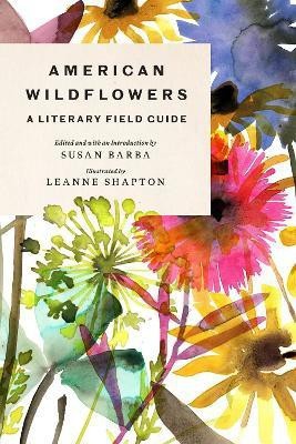 American Wildflowers: A Literary Field Guide(English, Hardcover, unknown)