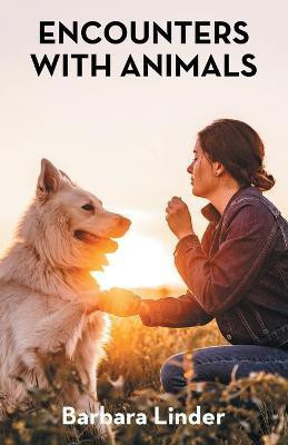 Encounters with Animals(English, Paperback, Linder Barbara)