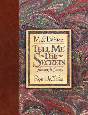 Tell Me the Secrets(English, Hardcover, Lucado Max)