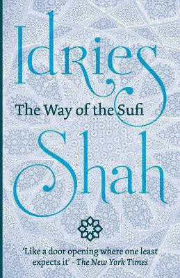 The Way of the Sufi(English, Paperback, Shah Idries)