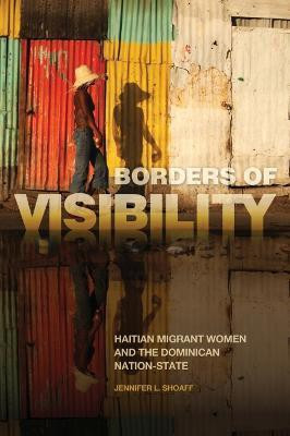 Borders of Visibility(English, Paperback, Shoaff Jennifer L.)