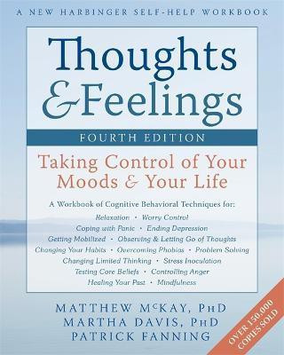Thoughts and Feelings, Fourth Edition(English, Paperback, McKay Matthew)
