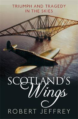Scotland's Wings(English, Paperback, Jeffrey Robert)