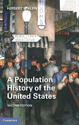 A Population History of the United States(English, Hardcover, Klein Herbert S.)