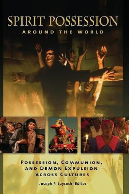 Spirit Possession around the World(English, Hardcover, unknown)