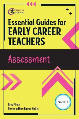 Essential Guides for Early Career Teachers: Assessment(English, Paperback, Finch Alys)