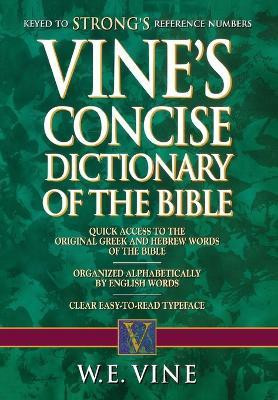 Vine's Concise Dictionary of Old and New Testament Words(English, Paperback, Vine W. E.)