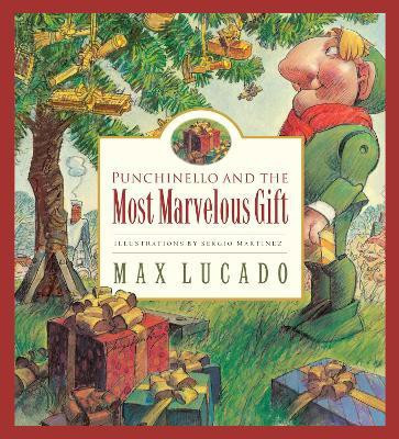 Punchinello and the Most Marvelous Gift: Volume 5(English, Hardcover, Lucado Max)