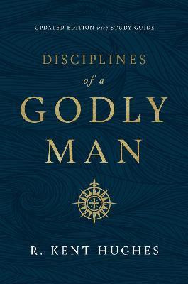 Disciplines of a Godly Man(English, Paperback, Hughes R. Kent)