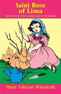 St. Rose of Lima(English, Paperback, Windeatt)
