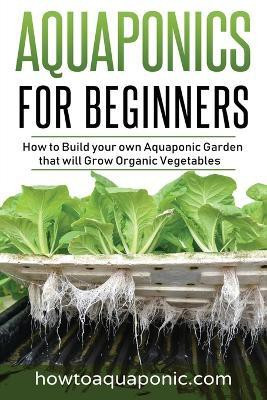 Aquaponics for Beginners(English, Paperback, Brooke Nick)