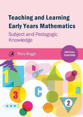Teaching and Learning Early Years Mathematics(English, Paperback, Briggs Mary)