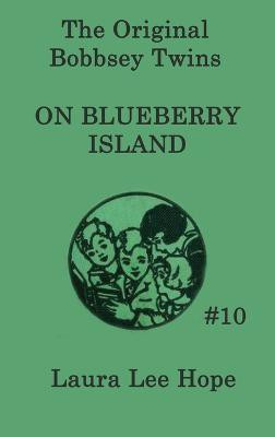 The Bobbsey Twins on Blueberry Island(English, Hardcover, Hope Laura Lee)