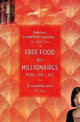 Free Food for Millionaires(English, Paperback, Lee Min Jin)