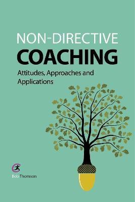 Non-directive Coaching(English, Paperback, Thomson Bob)