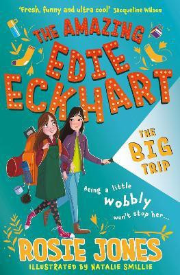 The Amazing Edie Eckhart: The Big Trip(English, Paperback, Jones Rosie)
