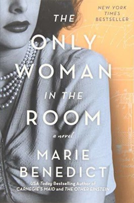 The Only Woman in the Room: A Novel  - The Only Woman in the Room: A Novel(Paperback, Benedict, Marie)