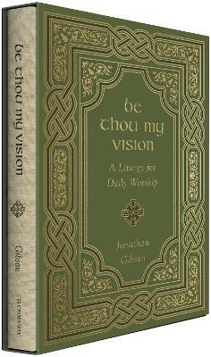 Be Thou My Vision(English, Hardcover, Gibson Jonathan)