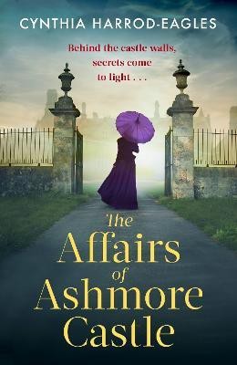 The Affairs of Ashmore Castle(English, Hardcover, Harrod-Eagles Cynthia)