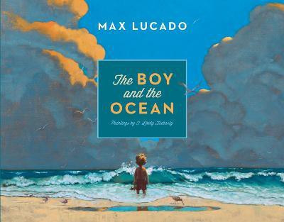 The Boy and the Ocean(English, Hardcover, Lucado Max)