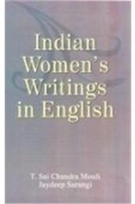 Indian Women's Writings in English(English, Hardcover, Moulit Sai Chandra)