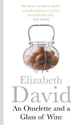 An Omelette And a Glass of Wine(English, Paperback, David Elizabeth)