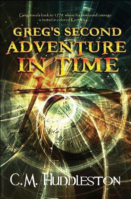 Greg's Second Adventure In Time(English, Paperback, Huddleston C M)