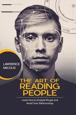 The Art of Reading People(English, Paperback, Micolis Lawrence)