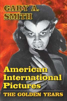 American International Pictures(English, Paperback, Smith Gary A)